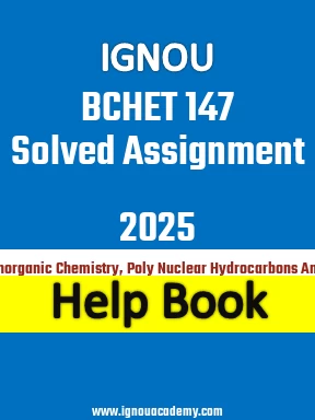 IGNOU BCHET 147 Solved Assignment 2025
